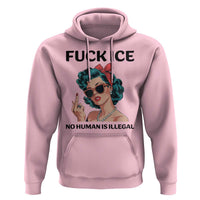 F Ice No Human Is Illegal Hoodie Feminist Pop Art Against Ice Protest Resistance