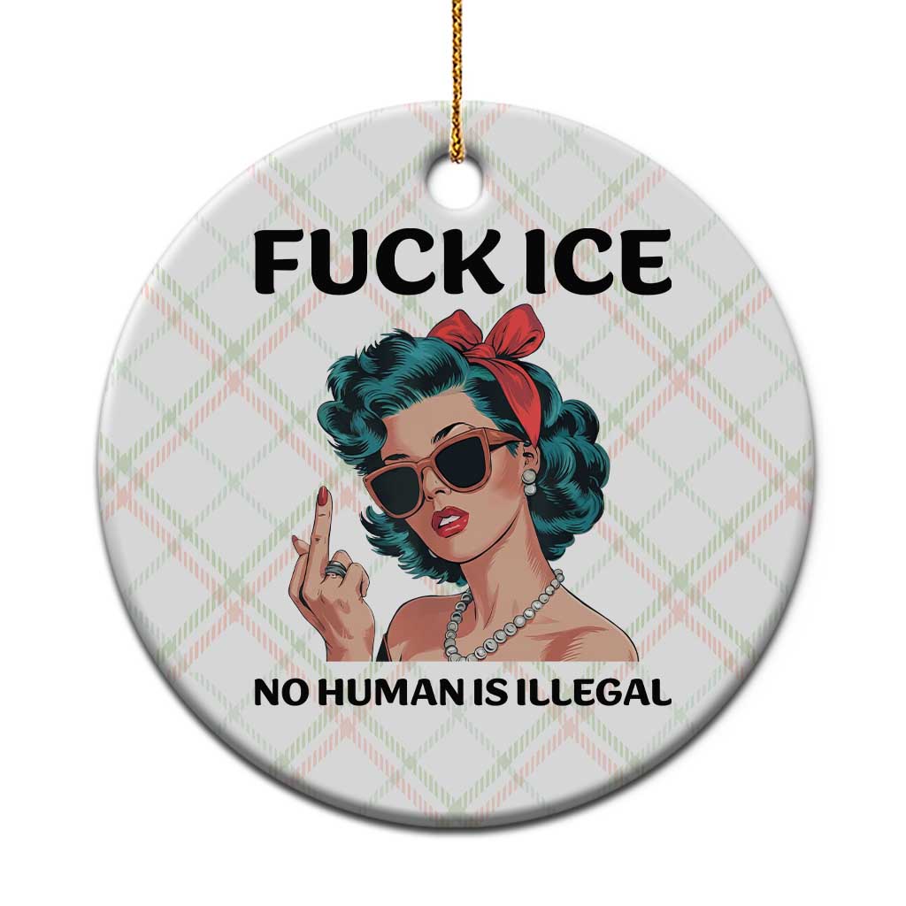 F Ice No Human Is Illegal Ceramic Ornament Feminist Pop Art Against Ice Protest Resistance