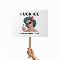 F Ice No Human Is Illegal Protest Sign Feminist Pop Art Against Ice Protest Resistance