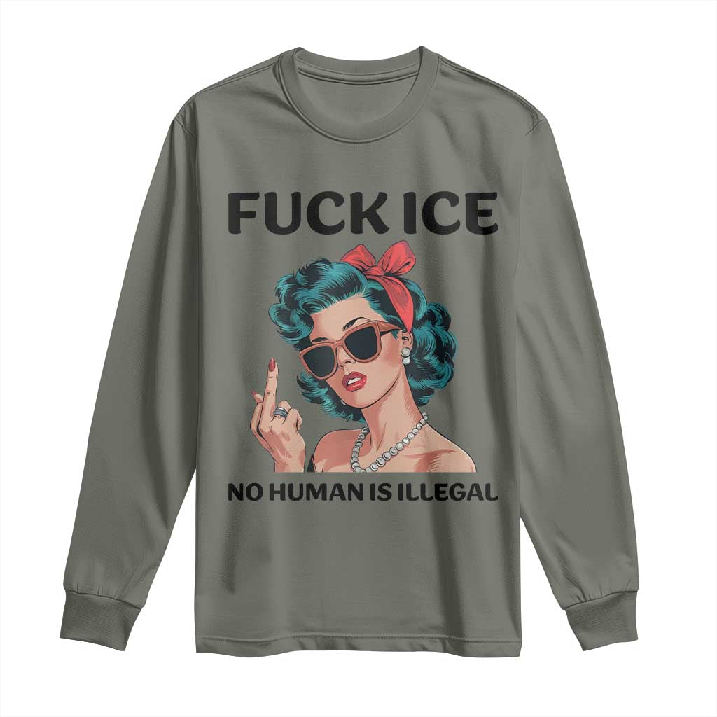 F Ice No Human Is Illegal Long Sleeve Shirt Feminist Pop Art Against Ice Protest Resistance