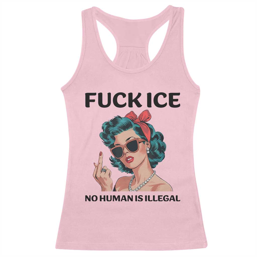 F Ice No Human Is Illegal Racerback Tank Top Feminist Pop Art Against Ice Protest Resistance