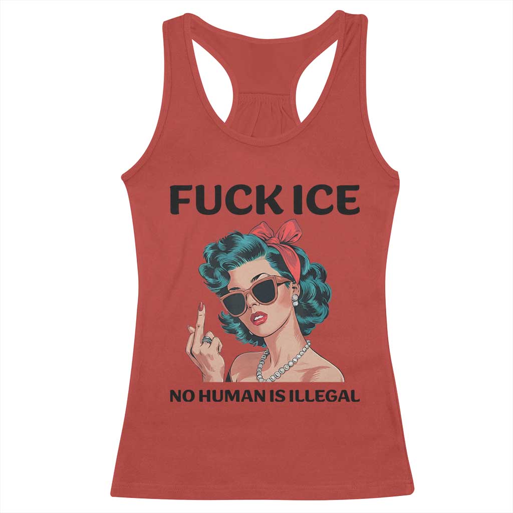 F Ice No Human Is Illegal Racerback Tank Top Feminist Pop Art Against Ice Protest Resistance
