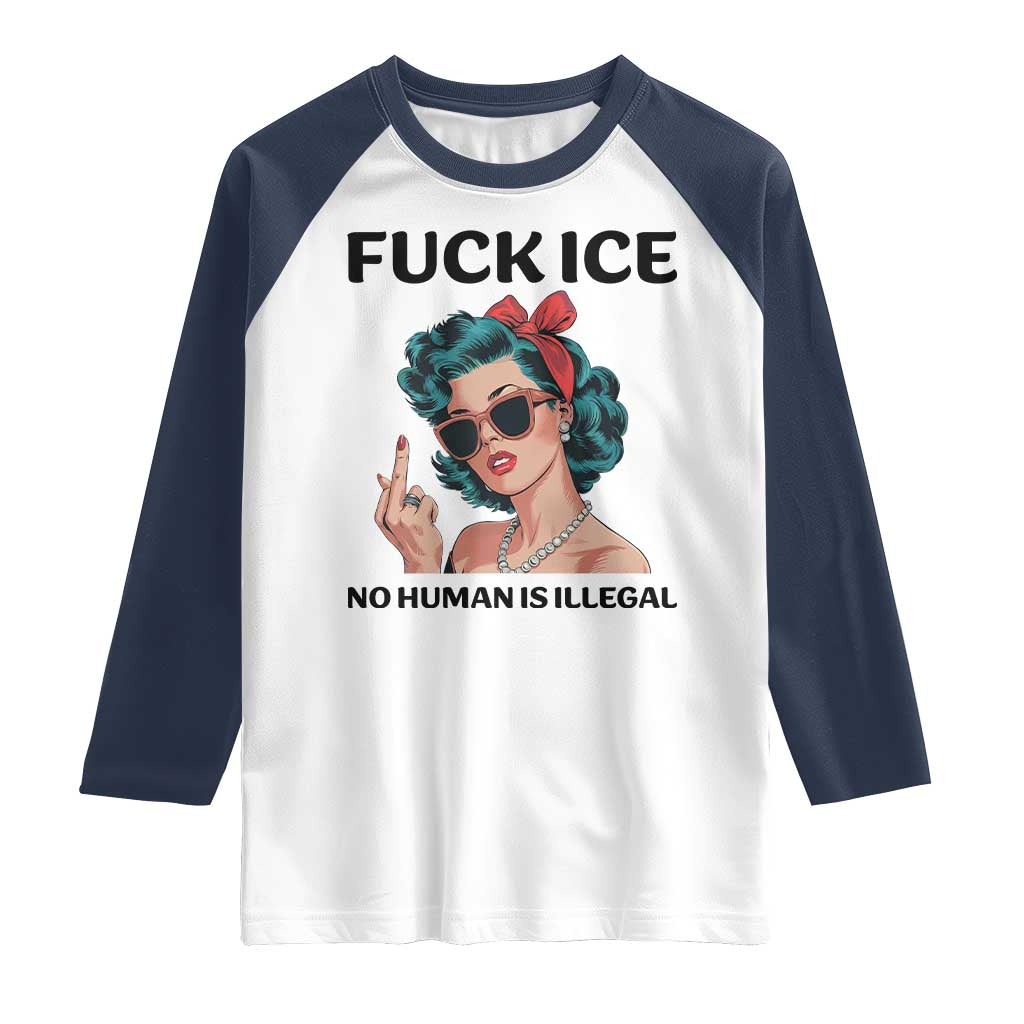 F Ice No Human Is Illegal Raglan Shirt Feminist Pop Art Against Ice Protest Resistance