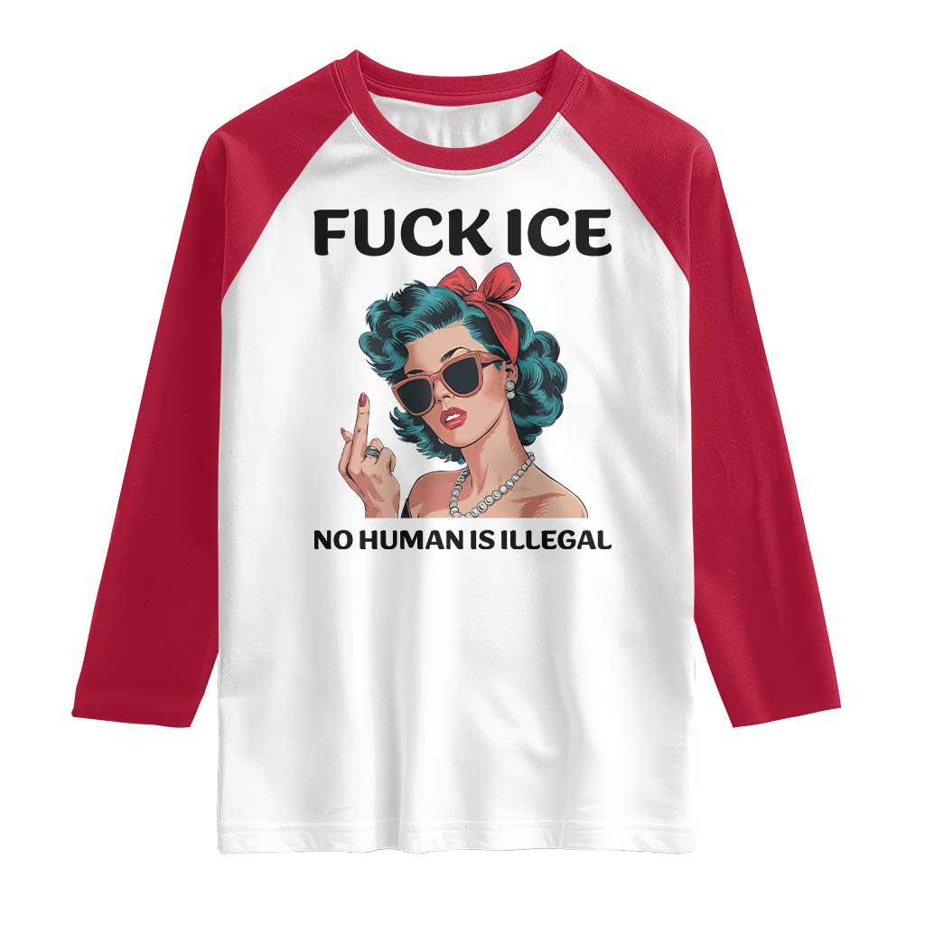 F Ice No Human Is Illegal Raglan Shirt Feminist Pop Art Against Ice Protest Resistance