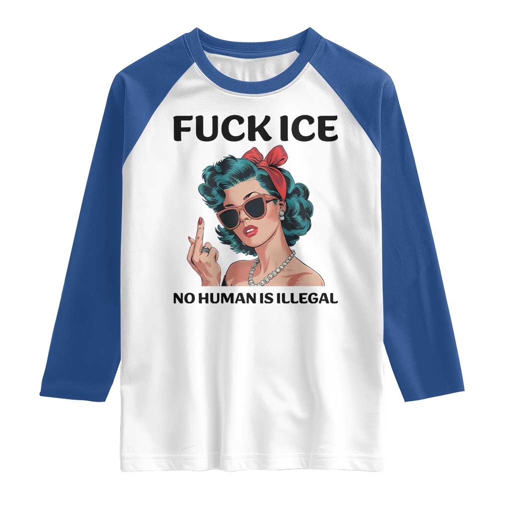 F Ice No Human Is Illegal Raglan Shirt Feminist Pop Art Against Ice Protest Resistance