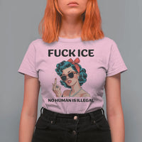 F Ice No Human Is Illegal T Shirt For Women Feminist Pop Art Against Ice Protest Resistance