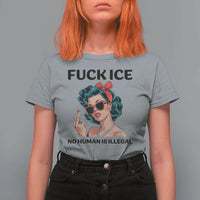 F Ice No Human Is Illegal T Shirt For Women Feminist Pop Art Against Ice Protest Resistance