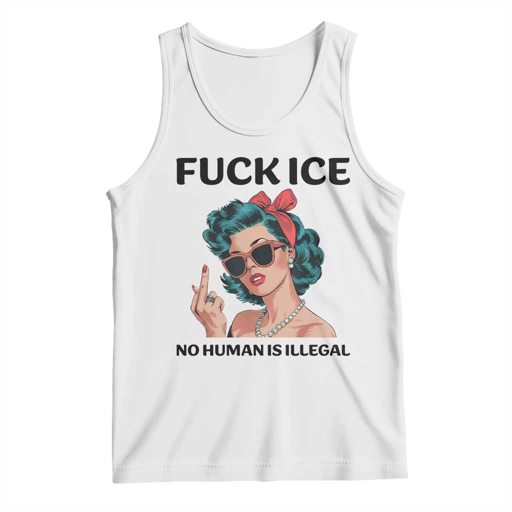 F Ice No Human Is Illegal Tank Top Feminist Pop Art Against Ice Protest Resistance