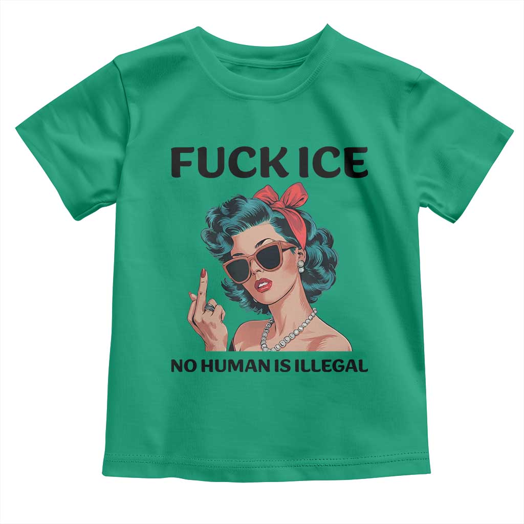F Ice No Human Is Illegal Toddler T Shirt Feminist Pop Art Against Ice Protest Resistance