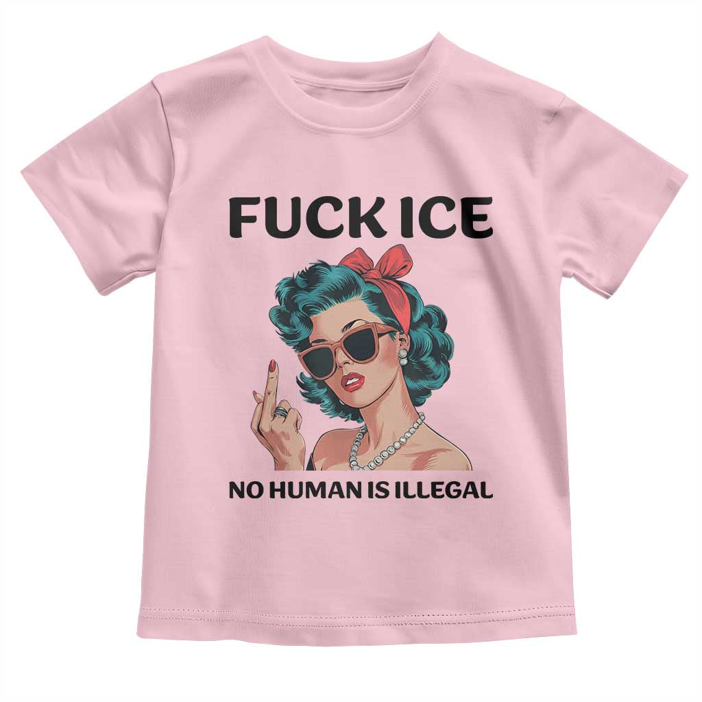 F Ice No Human Is Illegal Toddler T Shirt Feminist Pop Art Against Ice Protest Resistance
