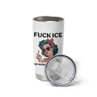 F Ice No Human Is Illegal Tumbler Cup Feminist Pop Art Against Ice Protest Resistance