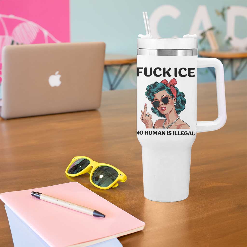 F Ice No Human Is Illegal Tumbler With Handle Feminist Pop Art Against Ice Protest Resistance