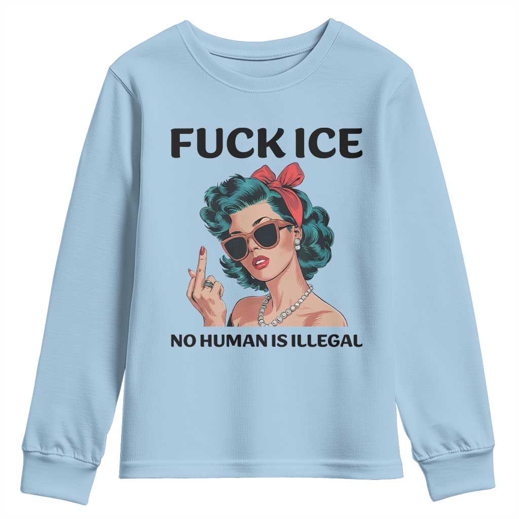 F Ice No Human Is Illegal Youth Sweatshirt Feminist Pop Art Against Ice Protest Resistance