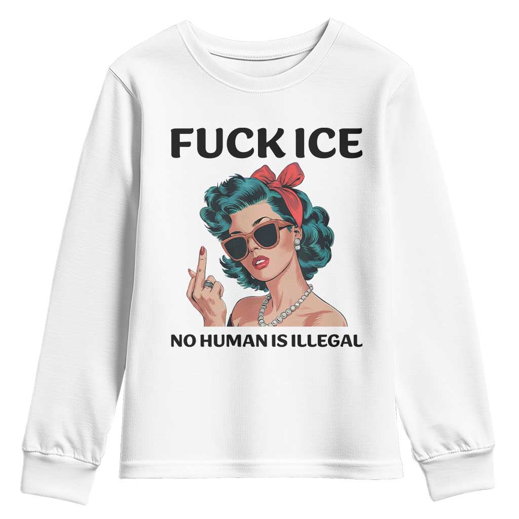 F Ice No Human Is Illegal Youth Sweatshirt Feminist Pop Art Against Ice Protest Resistance