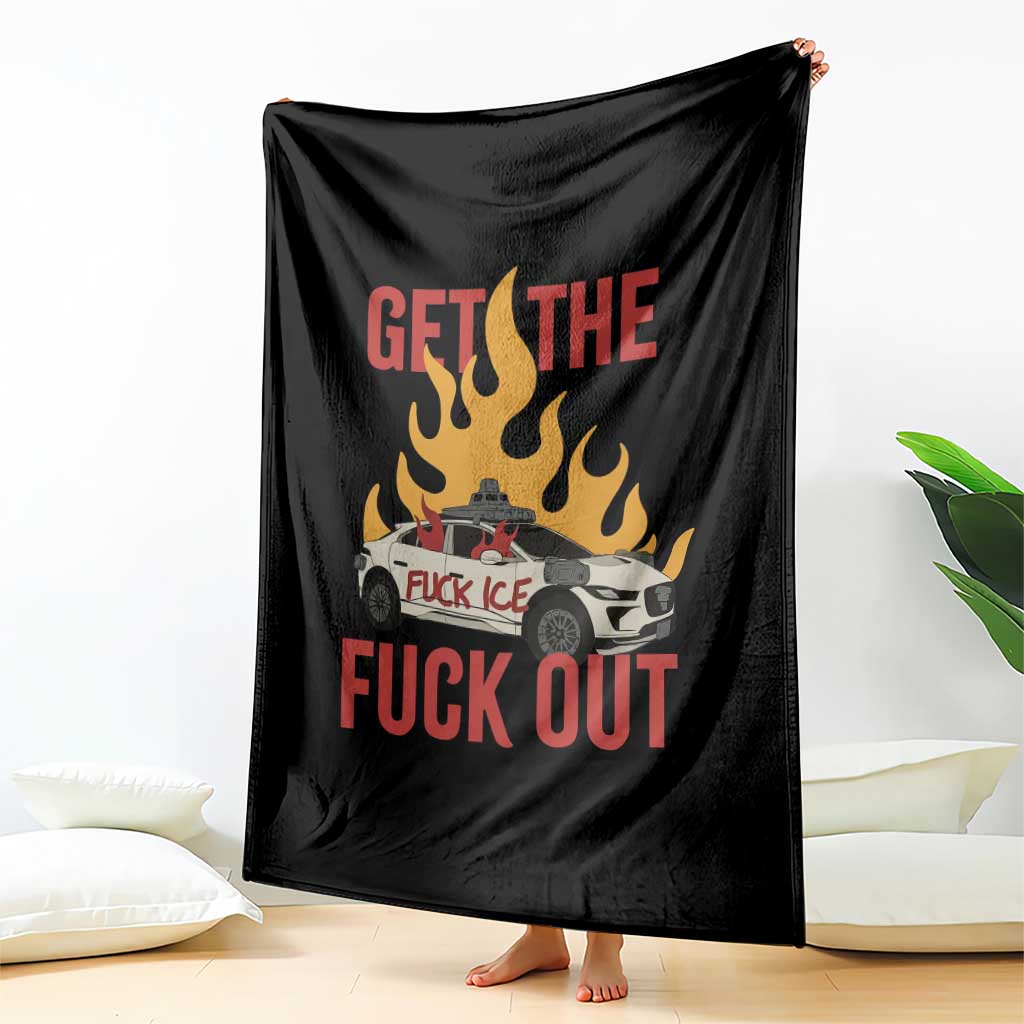 Ice Get the F Out Burning Car Graphic Throw Blanket Against Ice Protest Resistance