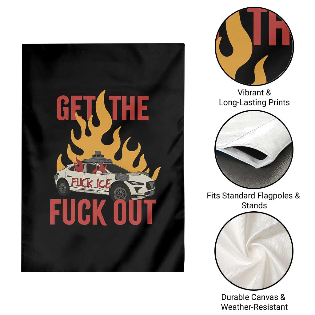 Ice Get the F Out Burning Car Graphic Garden Flag Against Ice Protest Resistance