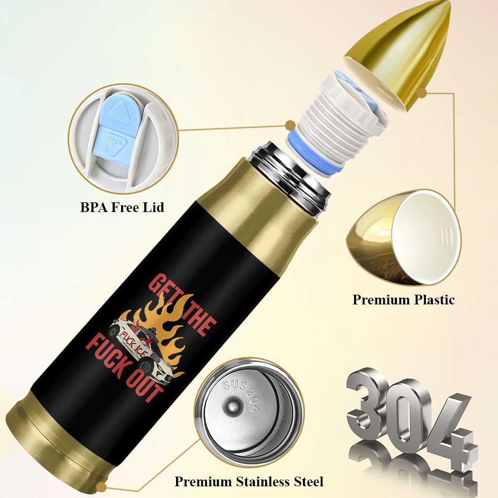 Ice Get the F Out Burning Car Graphic Bullet Tumbler Against Ice Protest Resistance