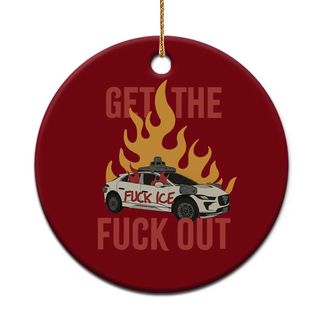 Ice Get the F Out Burning Car Graphic Ceramic Ornament Against Ice Protest Resistance