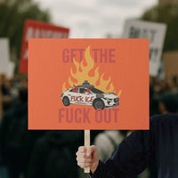 Ice Get the F Out Burning Car Graphic Protest Sign Against Ice Protest Resistance