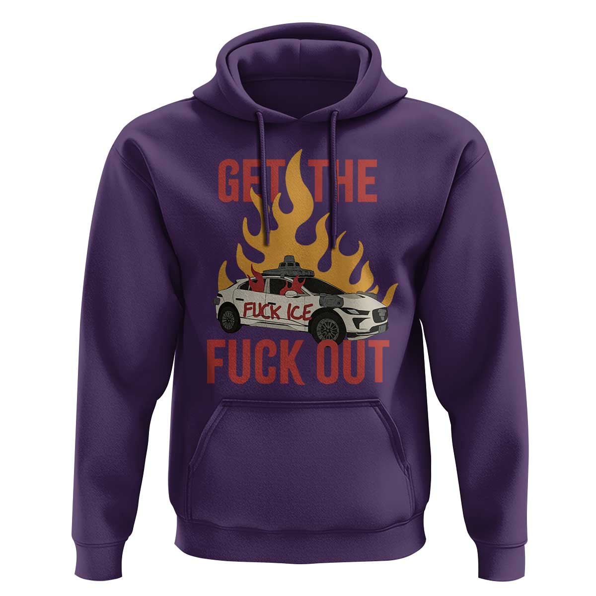 Ice Get the F Out Burning Car Graphic Hoodie Against Ice Protest Resistance