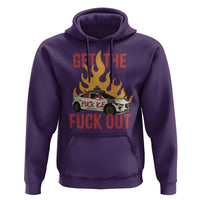 Ice Get the F Out Burning Car Graphic Hoodie Against Ice Protest Resistance