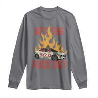 Ice Get the F Out Burning Car Graphic Long Sleeve Shirt Against Ice Protest Resistance