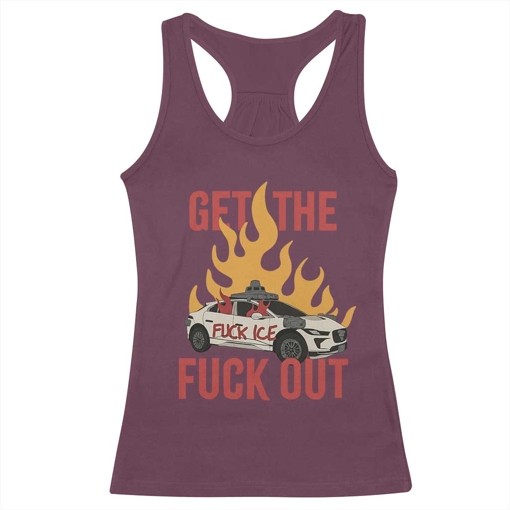 Ice Get the F Out Burning Car Graphic Racerback Tank Top Against Ice Protest Resistance