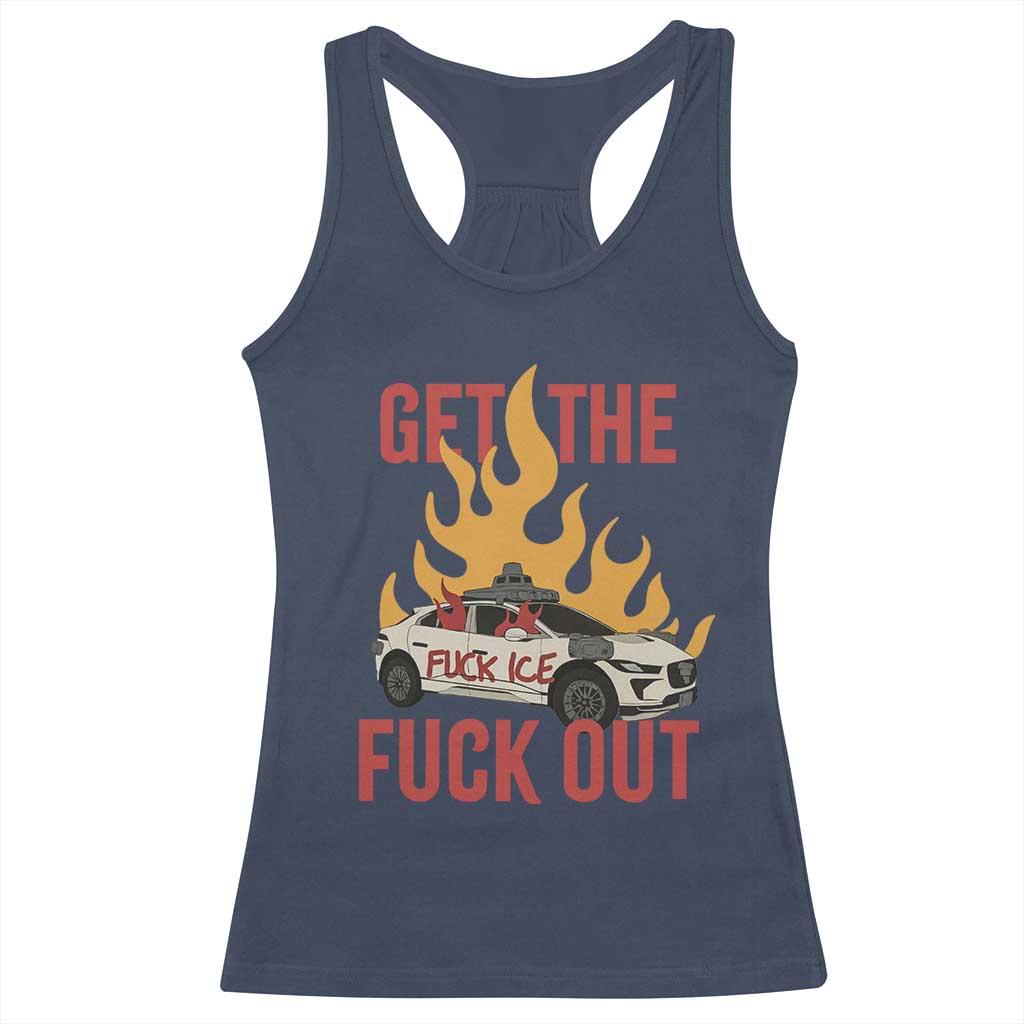 Ice Get the F Out Burning Car Graphic Racerback Tank Top Against Ice Protest Resistance