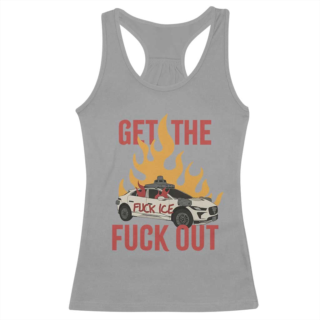 Ice Get the F Out Burning Car Graphic Racerback Tank Top Against Ice Protest Resistance