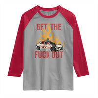 Ice Get the F Out Burning Car Graphic Raglan Shirt Against Ice Protest Resistance