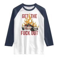 Ice Get the F Out Burning Car Graphic Raglan Shirt Against Ice Protest Resistance