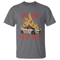 Ice Get the F Out Burning Car Graphic T Shirt Against Ice Protest Resistance