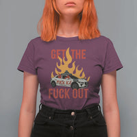 Ice Get the F Out Burning Car Graphic T Shirt For Women Against Ice Protest Resistance