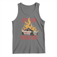 Ice Get the F Out Burning Car Graphic Tank Top Against Ice Protest Resistance