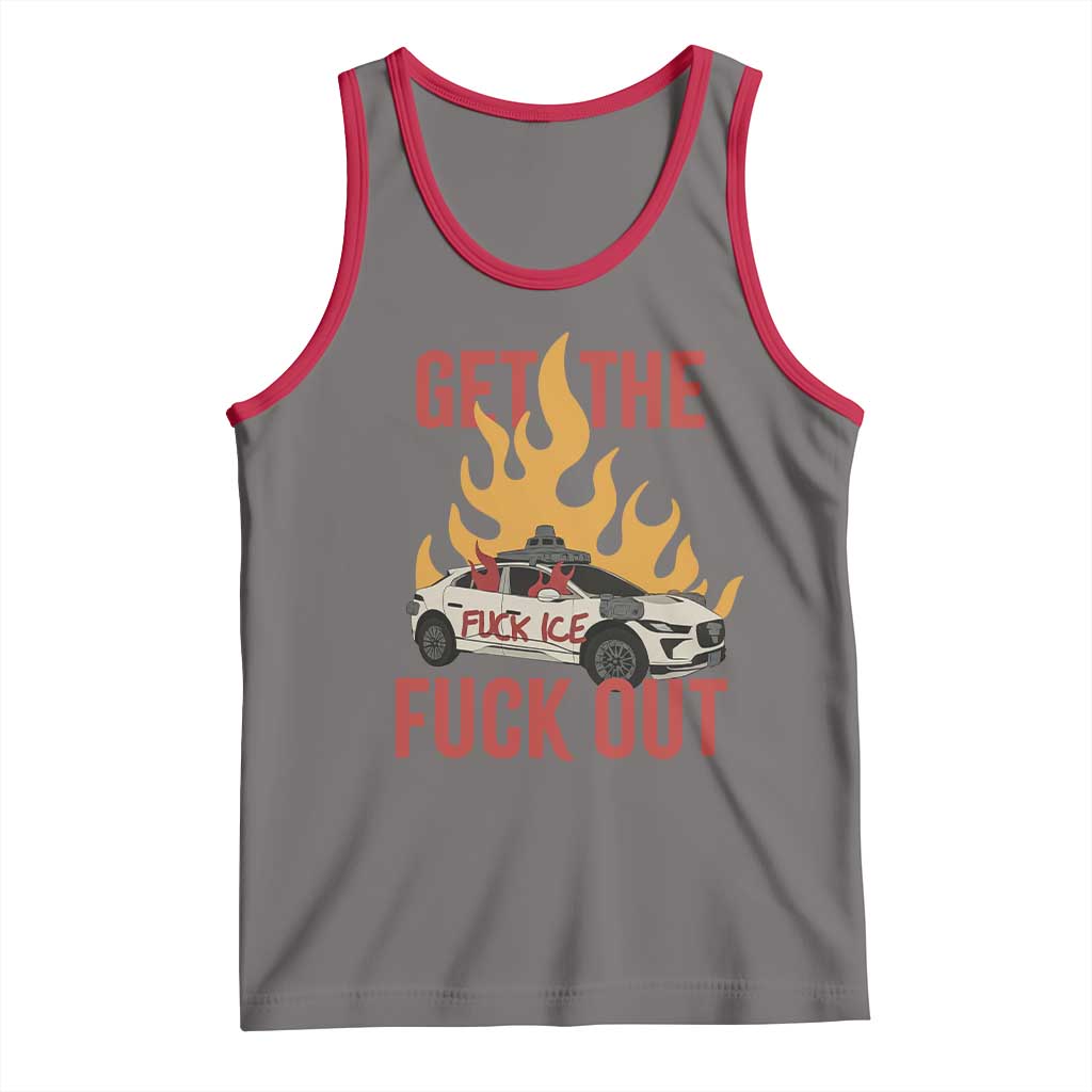 Ice Get the F Out Burning Car Graphic Tank Top Against Ice Protest Resistance