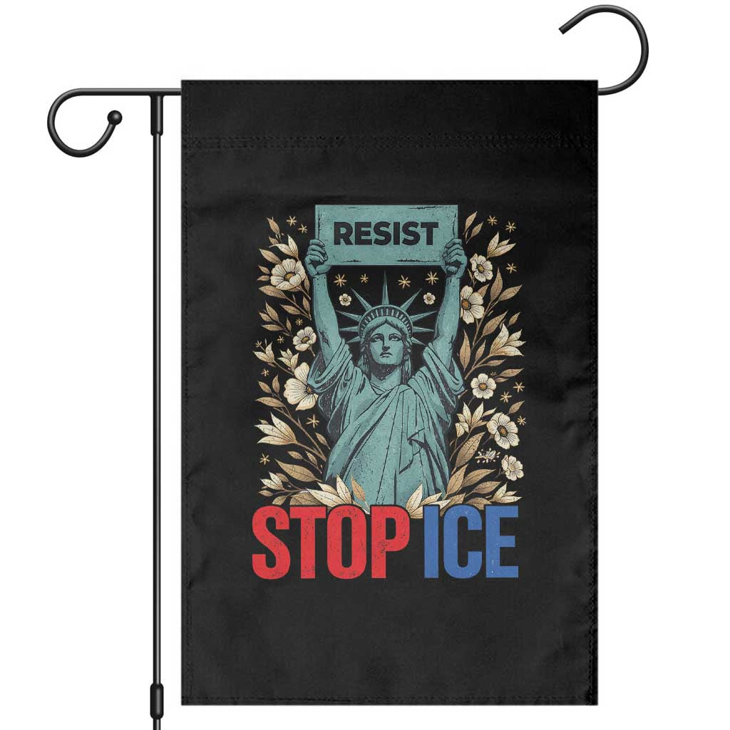 Statue of Liberty Resist Stop Ice Garden Flag Floral Activist for Justice and Freedom