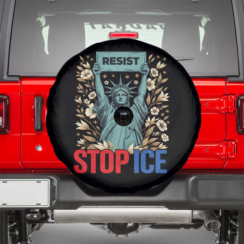 Statue of Liberty Resist Stop Ice Spare Tire Cover Floral Activist for Justice and Freedom