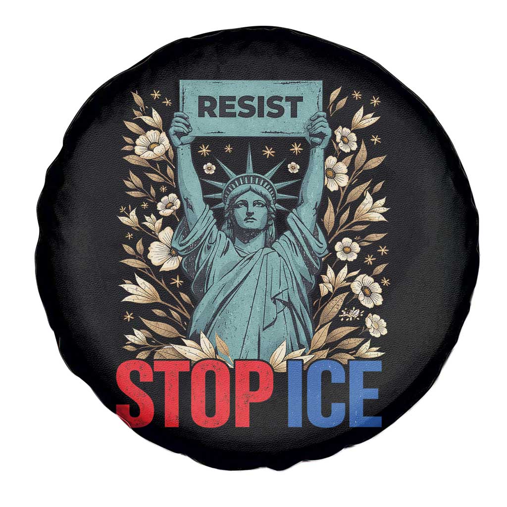 Statue of Liberty Resist Stop Ice Spare Tire Cover Floral Activist for Justice and Freedom