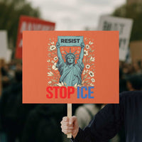 Statue of Liberty Resist Stop Ice Protest Sign Floral Activist for Justice and Freedom