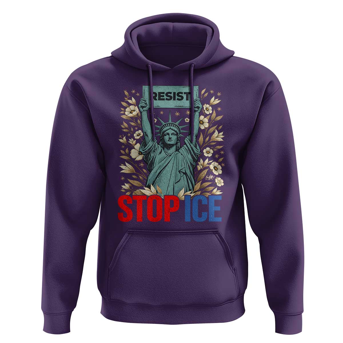 Statue of Liberty Resist Stop Ice Hoodie Floral Activist for Justice and Freedom