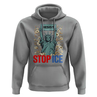 Statue of Liberty Resist Stop Ice Hoodie Floral Activist for Justice and Freedom