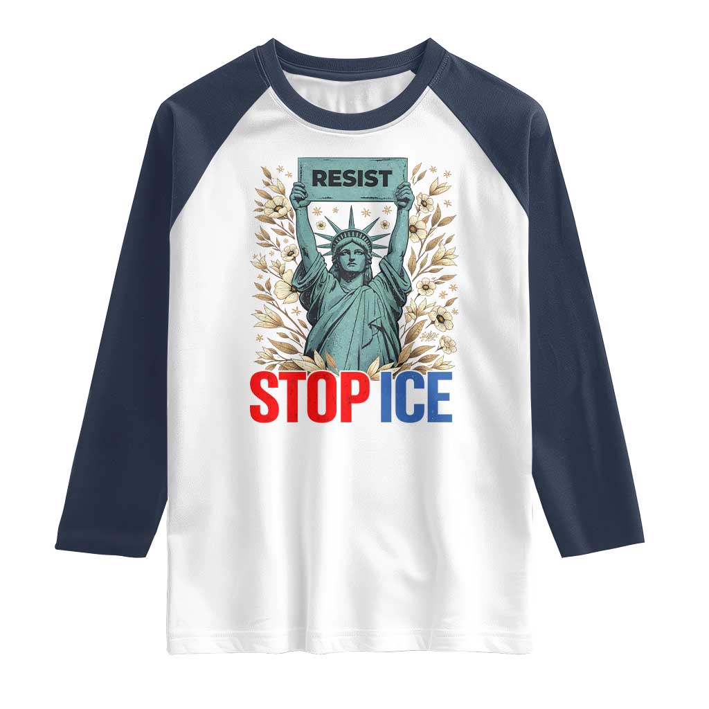 Statue of Liberty Resist Stop Ice Raglan Shirt Floral Activist for Justice and Freedom