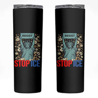 Statue of Liberty Resist Stop Ice Skinny Tumbler Floral Activist for Justice and Freedom