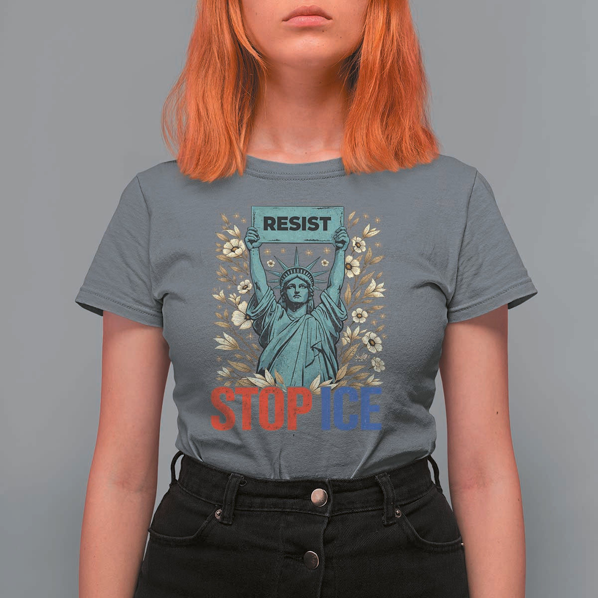 Statue of Liberty Resist Stop Ice T Shirt For Women Floral Activist for Justice and Freedom