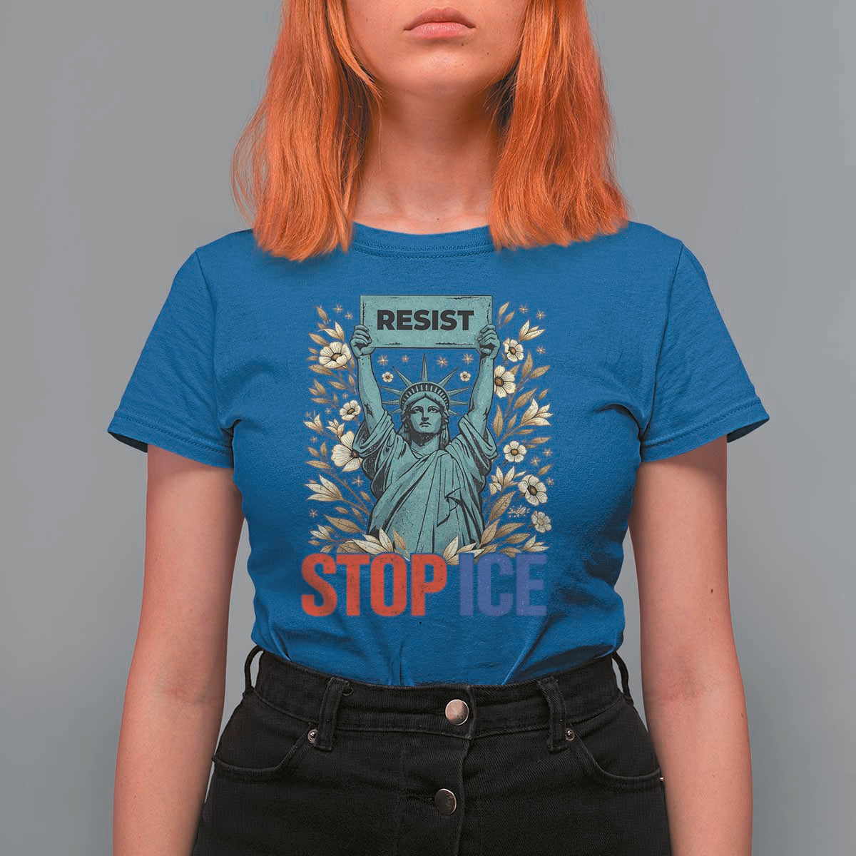 Statue of Liberty Resist Stop Ice T Shirt For Women Floral Activist for Justice and Freedom