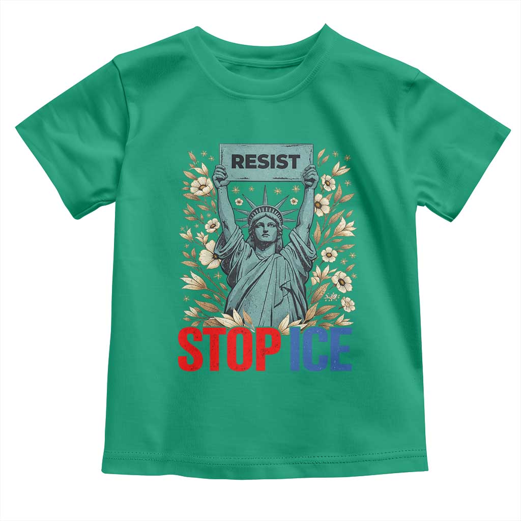 Statue of Liberty Resist Stop Ice Toddler T Shirt Floral Activist for Justice and Freedom