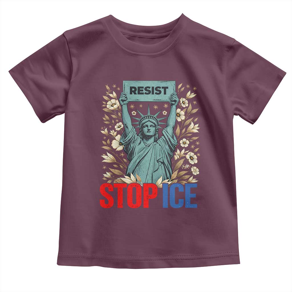 Statue of Liberty Resist Stop Ice Toddler T Shirt Floral Activist for Justice and Freedom