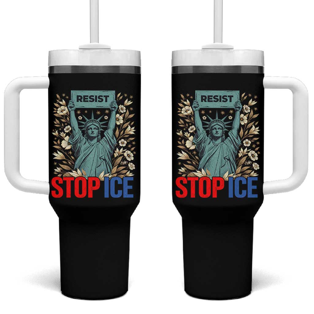 Statue of Liberty Resist Stop Ice Tumbler With Handle Floral Activist for Justice and Freedom