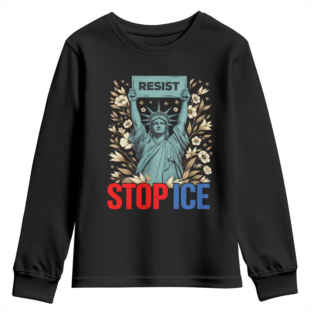 Statue of Liberty Resist Stop Ice Youth Sweatshirt Floral Activist for Justice and Freedom