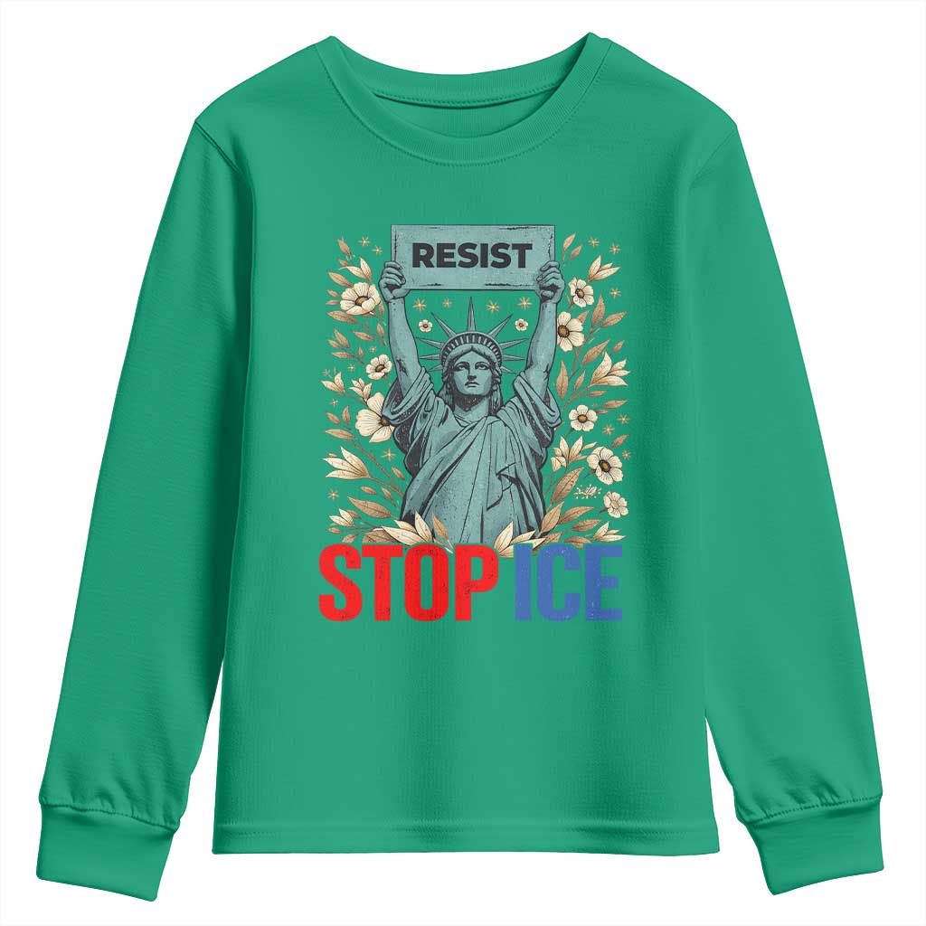 Statue of Liberty Resist Stop Ice Youth Sweatshirt Floral Activist for Justice and Freedom